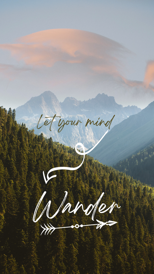 "Let Your Mind Wander" Motivational Phone Wallpaper